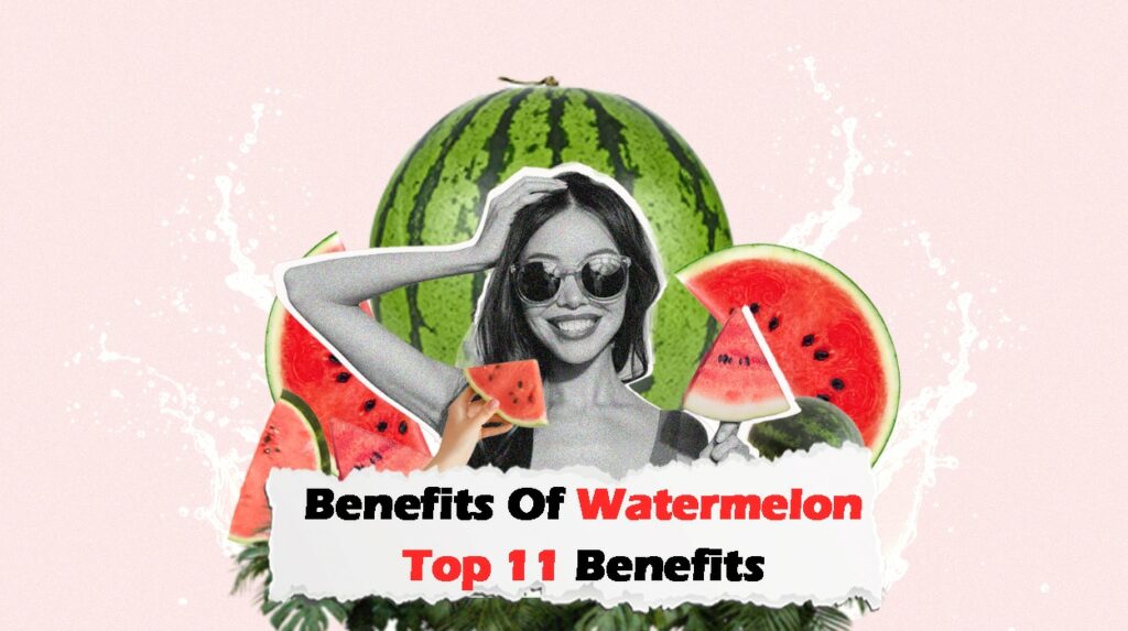 Benefits Of Watermelon