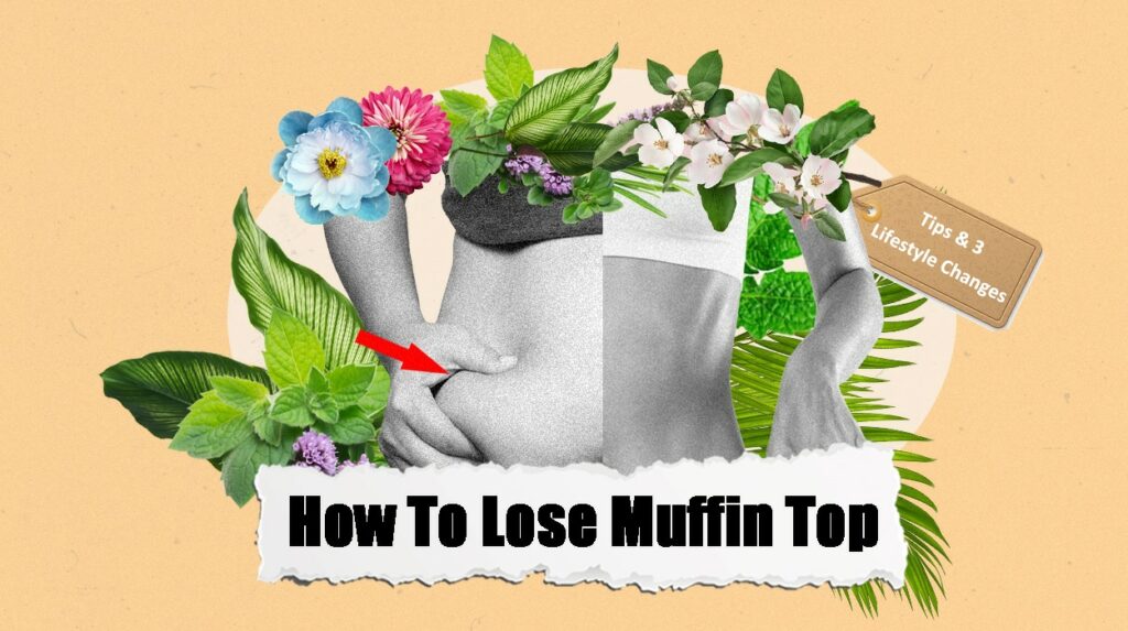 how to lose muffin top